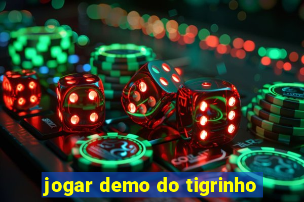 jogar demo do tigrinho